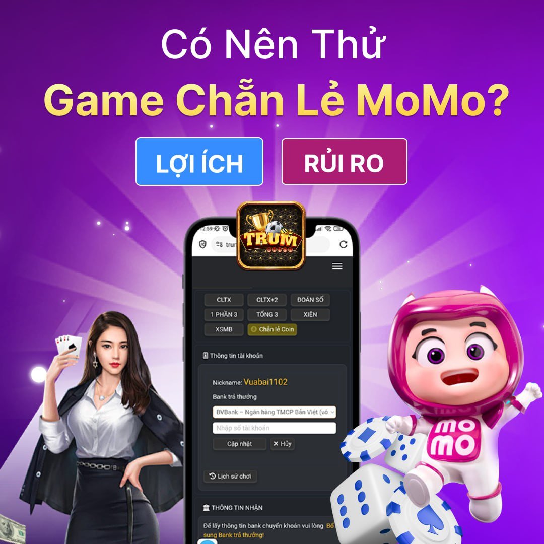 Có nên thử game chẵn lẻ Momo?